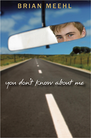 You Don't Know About Me by Brian Meehl